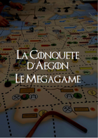 Aegon's Conquest MegaGame (francais)