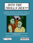 Into the Trolls' Den