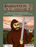 Sasquatch: A Character Class For Old School Games