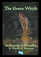 The Green Witch for Swords & Wizardry