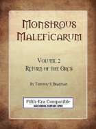 Monstrous Maleficarum #2 - Return of the Orcs