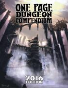 One Page Dungeon Compendium: 2016 Edition