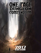 One Page Dungeon Compendium: 2017 Edition