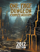 One Page Dungeon Compendium 2012 Print Edition