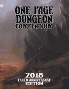 One Page Dungeon Compendium 2018 Tenth Anniversary Print Edition