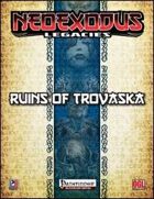 NeoExodus Legacies: Ruins of Trovaska (PFRPG)
