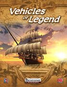 Vehicles of Legend (PFRPG)