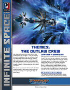 Infinite Space: Themes: The Outlaw Crew (SFRPG)