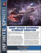 Infinite Space: Warp Speed! Expanded Starship Creation (SFRPG)