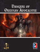 Dangers of Obsidian Apocalypse (5E)