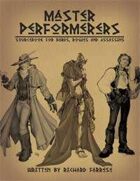 Master Performers: Sourcebook for Bards, Rogues and Assassins