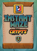 Instant Maze - Crypts (5E)