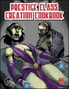 Prestige Class Creation Cookbook
