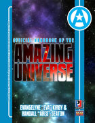 Official Handbook of the Amazing Universe: Evangelyne “Eva” Kirby & Randall “Ares” Seaton (Super-Powered by M&M)