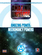 Amazing Power: Necromancy Powers (Super-Powered by M&M)