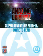 Super Adventure Plug-in: More to Fear (Super-Powered by M&M)