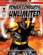 Power Corrupts Unlimited (M&M Superlink)