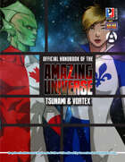 Official Handbook of the Amazing Universe: Tsunami and Vortex (Super-Powered by M&M)