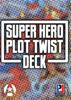 Super Hero Plot Twist Deck (6th Ed Champions / Hero Games System)