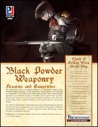 Black Powder Weaponry (PFRPG) Preview