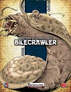 Monsters of NeoExodus: Bilecrawler (PFRPG)