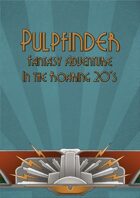 Pulpfinder: Fantasy Adventure in the Roaring 20s
