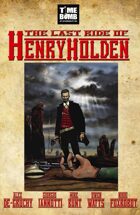 The Last Ride Of Henry Holden
