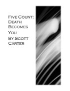 Five Count: Death Becomes You