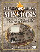 Set Europe Ablaze: Missions