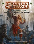 Castles & Crusades Players Guide to the Haunted Highlands