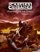 Castles & Crusades Fortress of The Three