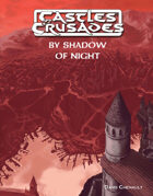 Castles & Crusades By Shadow of Night