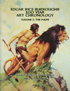 Edgar Rice Burroughs 100 Year Art Chronology Vol. 1