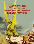 5th Edition: Dragons of Aihrde: Lesser Wyrms