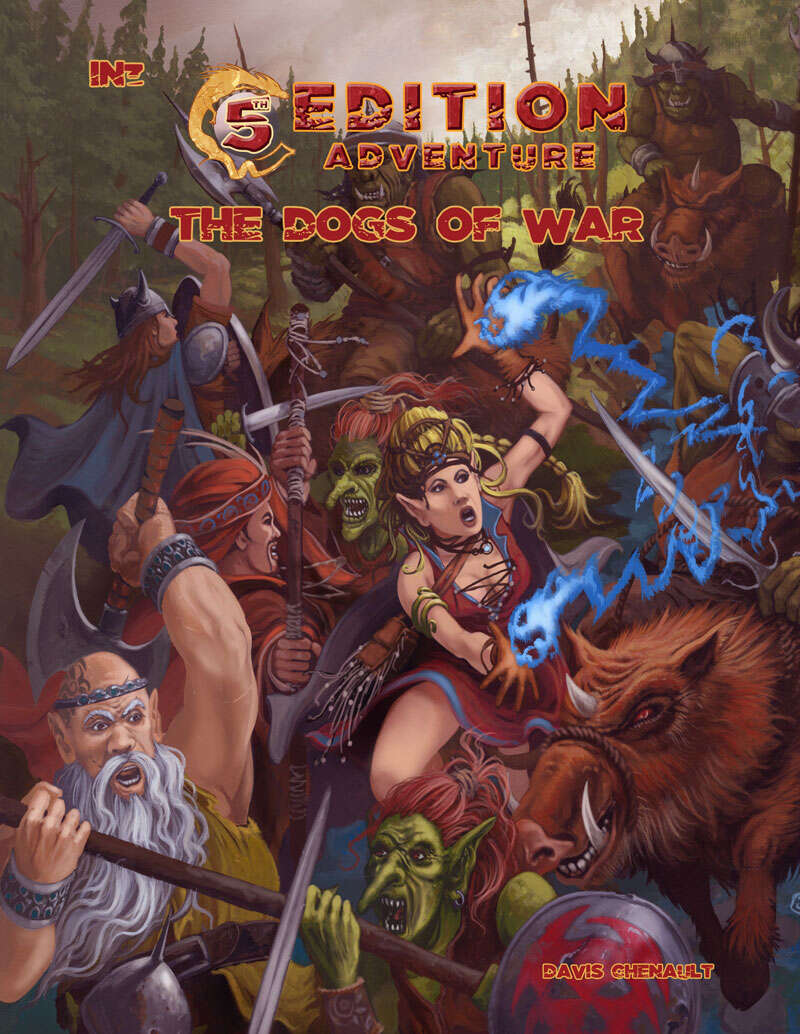 5th Edition -- The Dogs of War - Troll Lord Games | 5th Edition |  DriveThruRPG