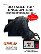3D Table Top Encounters -- Horror of Harloch Hill [BUNDLE]