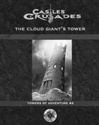 Castles & Crusades PDF3 Towers of Adventure 2 Cloud Giants Tower