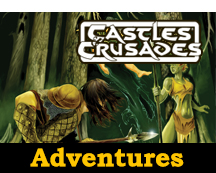 Castles & Crusades Adventures