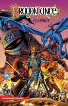 Dragonlance Classics Volume 1