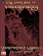 Necromancer's Legacy - The Dark Art of Visceromancy