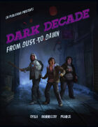 [WOIN] W2: Dark Decade: From Dust To Dawn