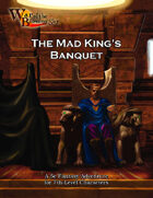 War of the Burning Sky 5E #4: The Mad King's Banquet