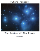 Future Fantasy-0002–The Empire of Elves