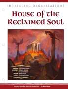 EN5ider #302 - Intriguing Organizations: House of the Reclaimed Soul