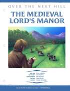 EN5ider #304 - Over the Next Hill: The Medieval Lord's Manor
