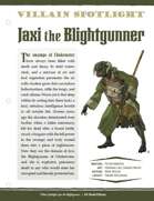 EN5ider #316 - Villain Spotlight: Jaxi the Blightgunner