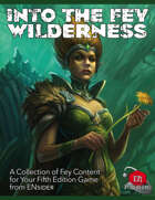 Into the Fey Wilderness