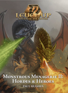 Level Up: Monstrous Menagerie II: Hordes & Heroes (A5E)
