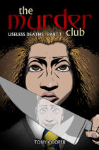 The Murder Club: Useless Deaths - Part 1