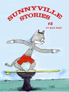 Sunnyville Stories #2